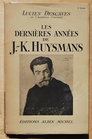 Les dernières années de J.-K. Huysmans