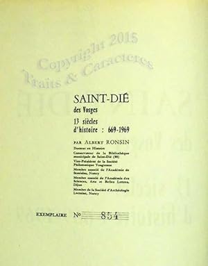 Saint-Dié des vosges. 13 siècles d'histoire 669-1969.