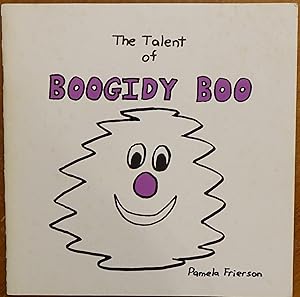 Seller image for The Talent of Boogidy Boo for sale by Faith In Print