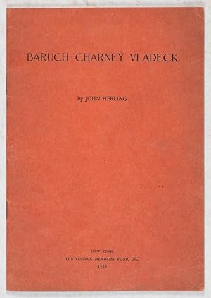 Bild des Verkufers fr Baruch Charney Vladeck zum Verkauf von ERIC CHAIM KLINE, BOOKSELLER (ABAA ILAB)