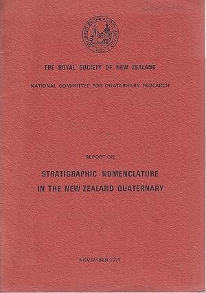 Seller image for Stratigraphic Nomenclature in the New Zealand Quaternary. for sale by Tinakori Books