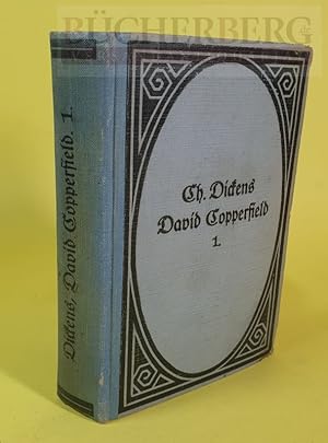 David Copperfield Die Lebensgeschichte, Abenteuer, Erfahrungen und Beobachtungen David Copperfiel...