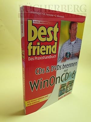 Bild des Verkufers fr best friend Das Praxishandbuch CDs & DVDs brennen mit WinOnCD 6 zum Verkauf von Bcherberg Antiquariat