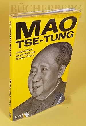 Mao Tse-tung Anekdotisch Vorgestellt von Manfred Zach Mit Bildtafeln