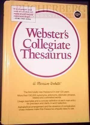 Websters Collegiate Thesaurus The first totally new thesaurus in over 120 years. More than 100.0...