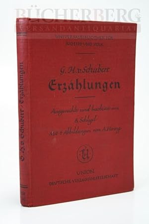 Bild des Verkufers fr Erzhlungen. Ausgewhlt und bearbeitet von B. Schlegel Mit 4 Abbildungen von A. Hering zum Verkauf von Bcherberg Antiquariat