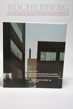 Industriearchitektur in Europa, Industrial Architecture in Europe Constructec-Preis 1998, europäi...