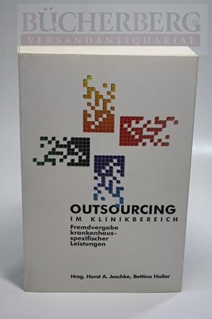 Imagen del vendedor de Outsourcing im Klinikbereich Fremdvergabe krankenhausspezifischer Leistungen a la venta por Bcherberg Antiquariat