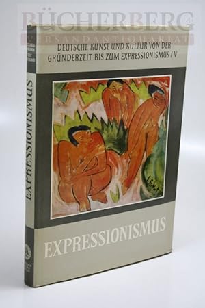 Seller image for Expressionismus Mit 126 Abbildungen und 10 farbigen Tafeln. for sale by Bcherberg Antiquariat