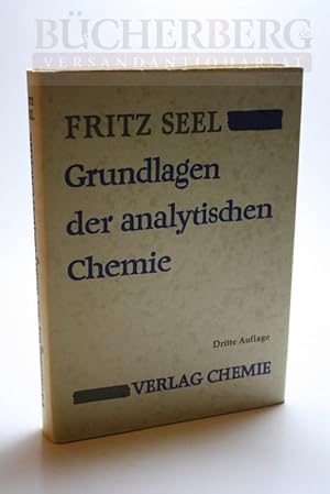 Seller image for Grundlagen der analytischen Chemie unter besonderer Bercksichtigung der Chemie in wssrigen Systemen for sale by Bcherberg Antiquariat