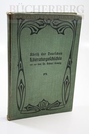 Abriß der Deutschen Literaturgeschichte Ein Hilfsbuch für Schule und Haus.