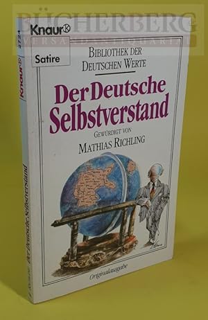 Der Deutsche Selbstverstand, Bibliothek der Deutschen Werte.