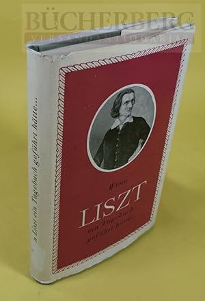 Seller image for Wenn Liszt ein Tagebuch gefhrt htte. Aus dem Ungarischen von F. Brodszky for sale by Bcherberg Antiquariat