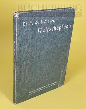 Seller image for Weltschpfung Mit zahlreichen Abbildungen for sale by Bcherberg Antiquariat