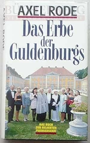 Immagine del venditore per Das Erbe der Guldenburgs. Wie alles begann Roman zur gleichnamigen TV-Serie von Michael Baier venduto da Bcherberg Antiquariat