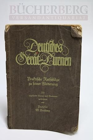Imagen del vendedor de Deutsches Gertturnen Praktische Ratschlge zu seiner Frderung a la venta por Bcherberg Antiquariat