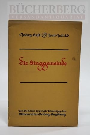 Die Singgemeinde 1. Jahrg. Heft 5 Juni-Juni 1925