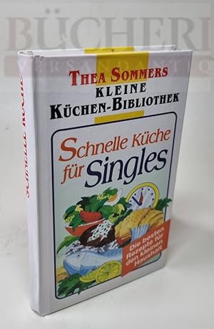 Seller image for Schnelle Kche fr Singels. for sale by Bcherberg Antiquariat