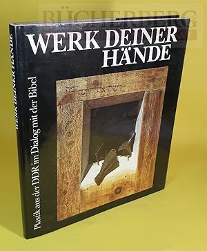 Bild des Verkufers fr Werk deiner Hnde. Plastik aus der DDR im Dialog mit der Bibel. zum Verkauf von Bcherberg Antiquariat