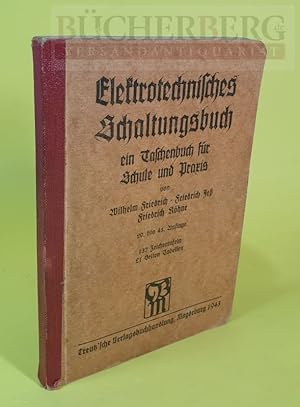Elektronisches Schaltungsbuch. Ein Taschenbuch für Schule und Praxis.