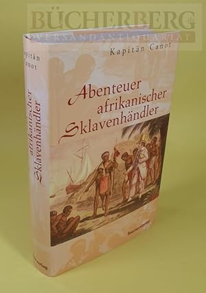Bild des Verkufers fr Abenteuer afrikanischer Sklavenhndler zum Verkauf von Bcherberg Antiquariat