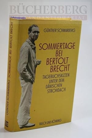 Sommertage bei Bertolt Brecht Tagebuchskizzen unter dem dänischen Strohdach