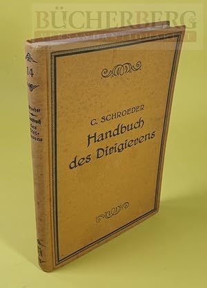 Handbuch des Dirigierens und Taktierens Der Kapellmeister und sein Wirkungskreis