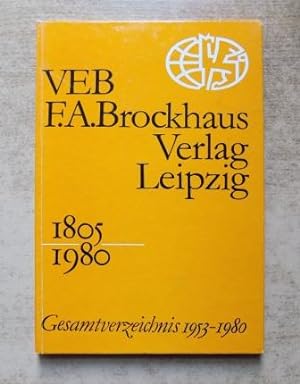 F. A. Brockhaus Verlag Leipzig Gesamtverzeichnis 1953 - 1980 - 1805 - 1980.