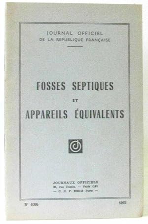 Fosses septiques et Appareils équivalents. Textes d'intérêt général. (n°1086)