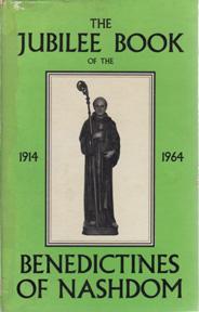 The Jubilee Book of the Benedictines of Nashdom 1914-1964