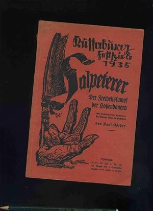 Salpeterer. Der Freiheitskampf der Hotzenbauern. Küssaburg Festspiele 1935. Ein Freilichtspiel de...