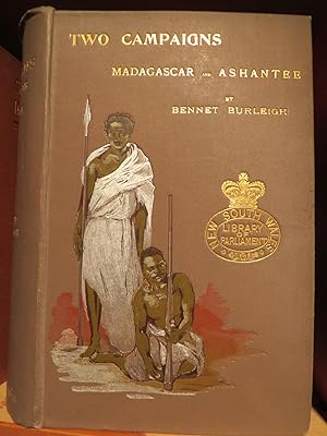 Two Campaigns Madagascar and Ashantee