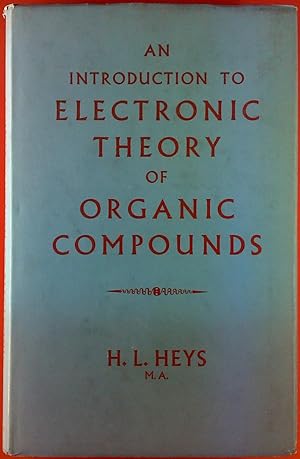 Seller image for An Introduction to Electronic Theory of Organic Compounds. for sale by biblion2