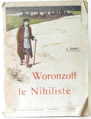 Bild des Verk�ufers f�r Woronzoff le chef des Nihilistes (d'apr�s Herchenbach) zum Verkauf von crealivres
