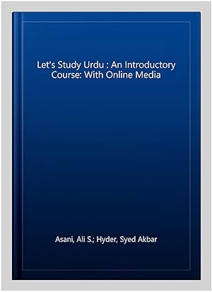 Immagine del venditore per Let's Study Urdu : An Introductory Course: With Online Media venduto da GreatBookPrices