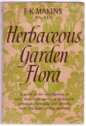 Seller image for Herbaceous Garden Flora : A Guide to the Identification of over 1000 Species for sale by Michael Moons Bookshop, PBFA