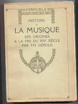 Histoire de la musique, des origines à la fin du XIVe Siècle.