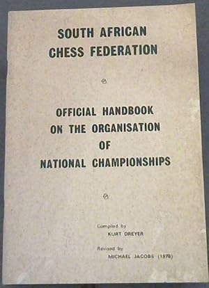 South African Chess Federation : Official Handbook on the Organisation of National Championships