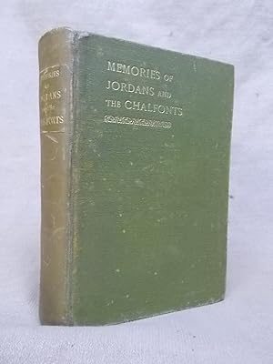 Seller image for MEMORIES OF JORDANS AND THE CHALFONTS AND THE EARLY FRIENDS IN THE CHILTERN HUNDREDS for sale by Gage Postal Books