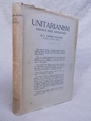 Image du vendeur pour UNITARIANISM ESSAYS AND ADDRESSES EDITED WITH A BIOGRAPHICAL AND CRITICAL STUDY OF THE AUTHOR BY SAMUEL J. LOOKER mis en vente par Gage Postal Books