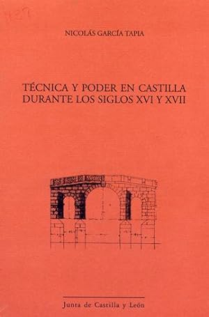 Seller image for Tcnica y Poder en Castilla durante los Siglos XVI y XVII. Segunda edicin revisada. for sale by Hesperia Libros
