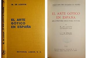 Imagen del vendedor de El Arte Gtico en Espaa. Arquitectura, Escultura, Pintura. a la venta por Hesperia Libros