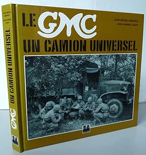 Image du vendeur pour LE GMC ; Un camion universel mis en vente par Librairie Thot