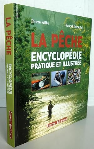 Imagen del vendedor de La Pche Encyclopdie Pratique Et Illustre a la venta por Librairie Thot