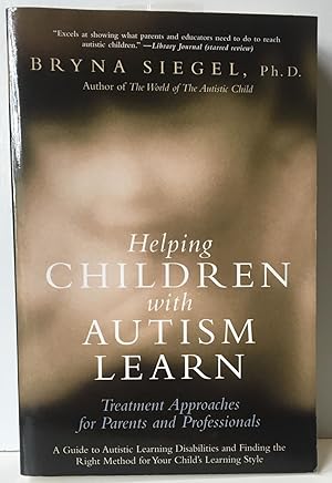 Imagen del vendedor de Helping Children with Autism Learn a la venta por Heritage Books