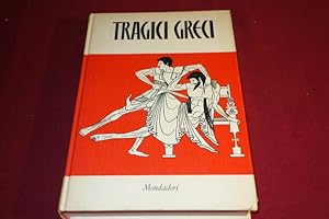 TRAGICI GRECI. Eschilo, Sofocle, Euripide