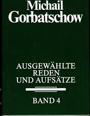 Immagine del venditore per Ausgewhlte Reden und Aufstze. ( in 4 Bnden). Band 1: November 1967 - Dezember 1983. Band 2: Februar 1984 - Oktober 1985. Band 3: Oktober 1985 - Juli 1986. Band 4: Juli 1986 - April 1987. venduto da Ant. Abrechnungs- und Forstservice ISHGW