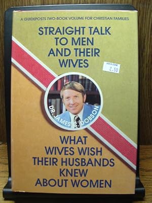 Imagen del vendedor de STRAIGHT TALK TO MEN AND THEIR WIVES / WHAT WIVES WISH THEIR HUSBANDS KNEW ABOUT WOMEN a la venta por The Book Abyss