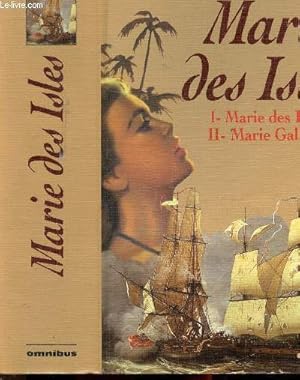 Bild des Verkufers fr MARIE DES ISLES - 1 VOLUME - 2 TOMES / TOME I- MARIE DES ISLES / TOME II- MARIE GALANTE zum Verkauf von Le-Livre