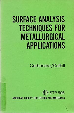 Image du vendeur pour Surface Analysis Techniques for Metallurgical Applications STP 596 mis en vente par Book Booth